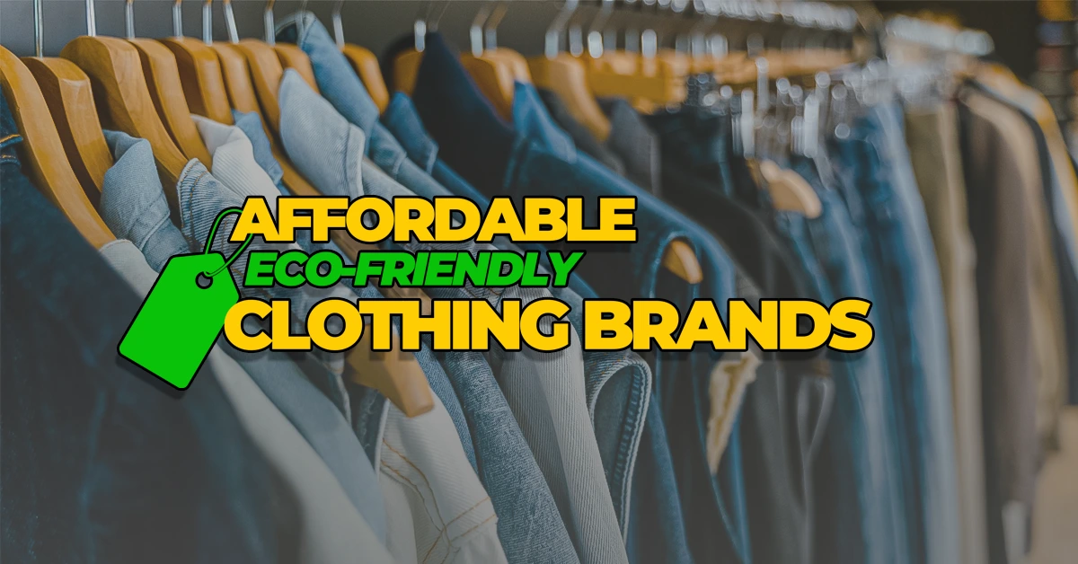 Affordable Eco-Friendly Men’s Clothing Brands
